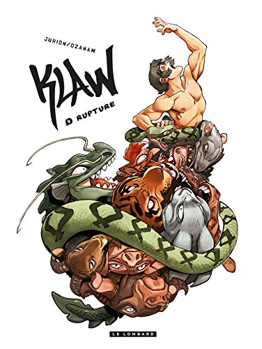 Klaw - Tome 4 - Rupture (French Edition) by Antoine Ozanam