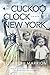 Cuckoo Clock – New York: Esther's Story (Unbroken Bonds Book 3)