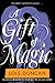 A Gift of Magic