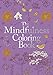 The Mindfulness Coloring Book by 