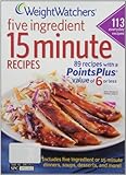 Weight Watchers 5 Ingredient 15 Minute by