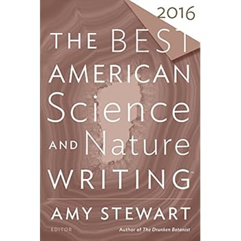 Best American Science and Nature Writing 2016 (The Best American Series ®)