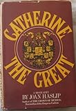 Catherine the Great a Biography