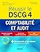 Réussir le DSCG 4 : Comptabilité et audit by 