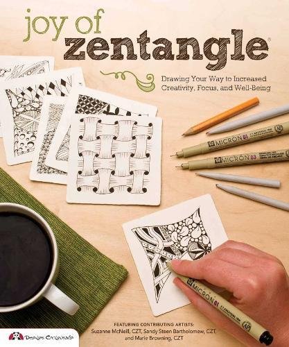 Joy of Zentangle: Drawing Your Way to Increased Creativity, Focus, and Well-Being (Design Originals) Instructions for 101 Tangle Patterns from CZTs Suzanne McNeill, Sandy Steen Bartholomew, More