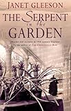 Front cover for the book The Serpent in the Garden by Janet Gleeson