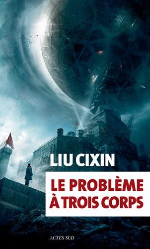 [Trilogie des Trois Corps]: [01]: Le problème à trois corps