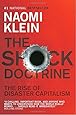 The Shock Doctrine: The Rise of Disaster Capitalism