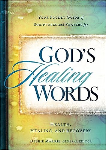 God S Healing Words Your Pocket Guide Of Scriptures And Prayers