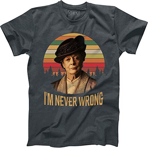 I'm Never Wrong Vintage Retro T-Shirt Violet Crawley Downton Abbey