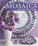 Mosaics for the first time® by