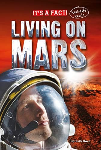 Living on Mars (It's a Fact: Real Life Reads)