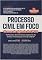 Livro Processo civil em foco: 10 anos de vigência do CPC15 - reflexões da comissão especial de direito processual civil da OAB/SP