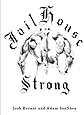 Jailhouse Strong