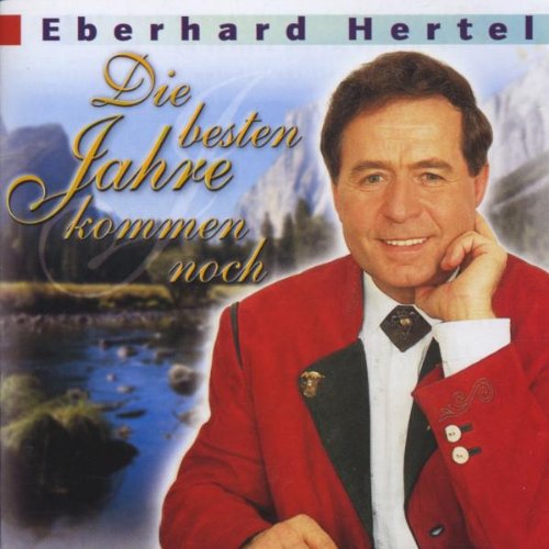 Die Besten Jahre... - Hertel,Eberhard: Amazon.de: Musik
