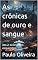 Livro As crônicas de ouro e sangue: Ato 2: A forja dos esquecidos