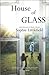 House of Glass