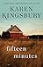 Fifteen Minutes: A Novel by