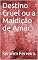 Livro Destino Cruel ou a Maldição de Amar