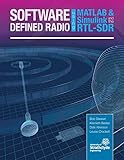 Software Defined Radio using MATLAB & Simulink and the RTL-SDR by Robert W Stewart, Kenneth W Barlee