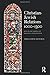 Christian Jewish Relations 1000-1300: Jews in the Service of Medieval Christendom (The Medieval World)