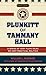 Plunkitt of Tammany Hall: A Series of Very Plain Talks on Very Practical Politics (Signet Classics) by William L. Riordan, Peter Quinn