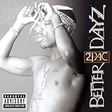 2Pac Album: «Better Dayz» (Front side)