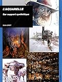 L'aquarelle sur support synthétique by