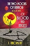 Of Blood and Angels (The Two Moons of Rehnor, Book 3)
