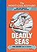 The Worst-Case Scenario Ultimate Adventure Novel: Deadly Seas: An Ultimate Adventure Novel