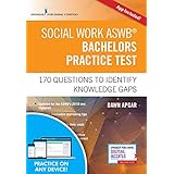 Social Work ASWB Bachelors Practice Test, Second Edition: 170 Questions to Identify Knowledge Gaps (Book + Free App)