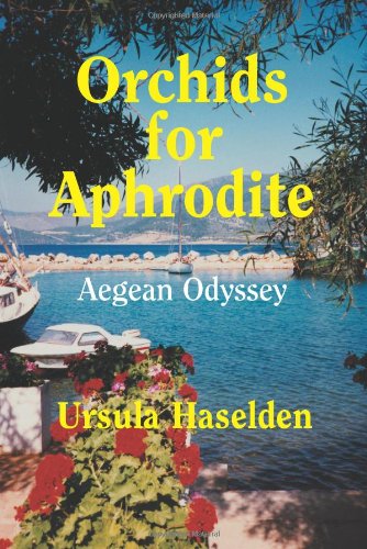 Orchids for Aphrodite by Ursula Haselden (Hardcover)