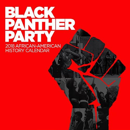 Black Panther Party 2018 African American History Calendar Calendar – September 23, 2017