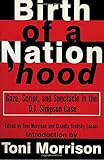 Birth of a Nation'hood: Gaze, Script, and Spectacle in the O. J. Simpson Case