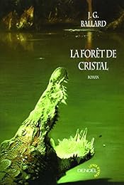 La  forêt de cristal