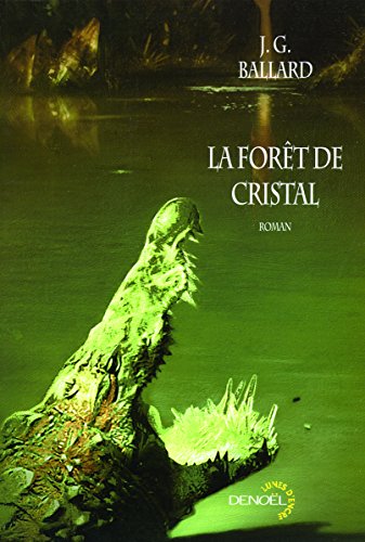 La  forêt de cristal