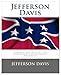 Jefferson Davis: The Rise and Fall of the Confederate Government Volume II