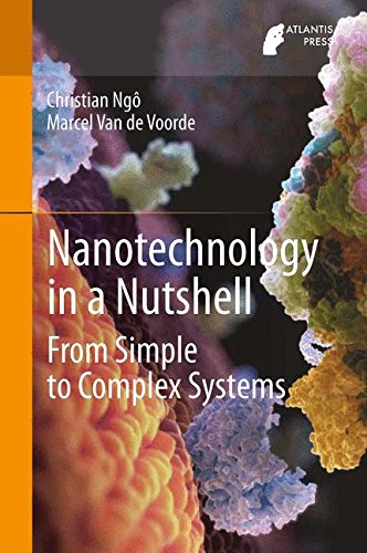 Download Nanotechnology in a Nutshell: From Simple to Complex Systems Download Nanotechnology in a Nutshell: From Simple to Complex Systems