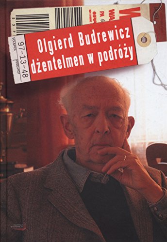 Olgierd Budrewicz. Dzentelmen w podrozy
