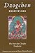 Dzogchen Essentials: The Path That Clarifies Confusion