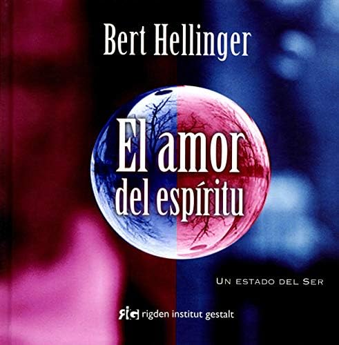 El amor del espíritu: Un estado del ser (Spanish Edition)