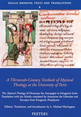 A Thirteenth-Century Textbook of Mystical Theology at the University of Paris (Dallas Medieval Texts and Translations)