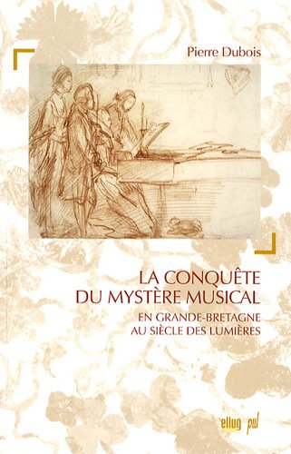 La  conquête du mystère musical dans la Grande-Bretagne des Lumières