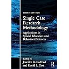 Single Case Research Methodology: Applications in Special Education and Behavioral Sciences