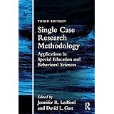 Single Case Research Methodology: Applications in Special Education and Behavioral Sciences