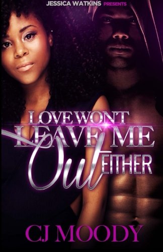 Love Won't Leave Me Out Either
