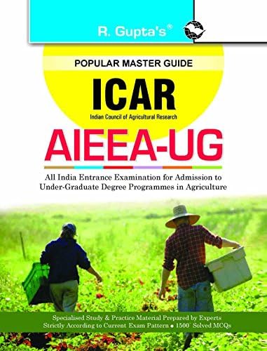 ICAR: AIEEA-UG (B.Sc. Agriculture) Entrance Exam Guide