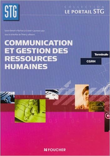 Communication Et Gestion Des Ressources Humaines Terminale Cgrh Amazon Fr Lefeuvre Thierry Loux Laurence Le Grand Martine Benoit Sylvie Livres