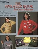 Leisure Arts The Sweater Book for Cross Stitchers Leaflet 375 Craft Magazine 1985 by 