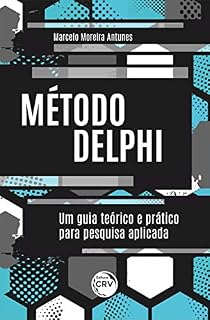Livro MÉTODO DELPHI: um guia teórico e prático para pesquisa aplicada
